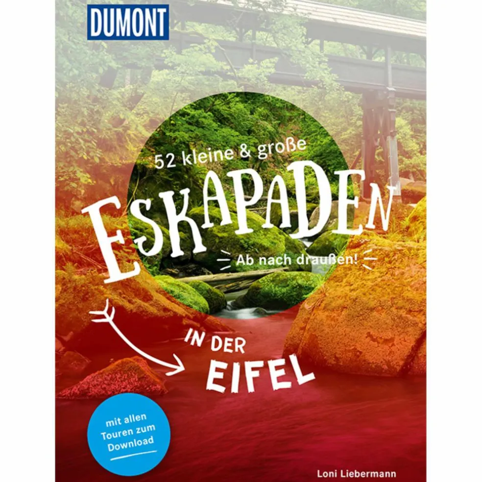 52 KLEINE & GROßE ESKAPADEN IN DER EIFEL
