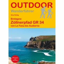 BRETAGNE: ZÖLLNERPFAD GR 34 VON LE FAOU BIS AUDIERNE - Wanderführer