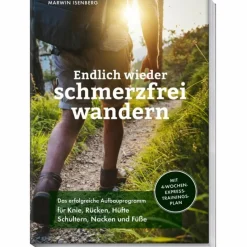 ENDLICH WIEDER SCHMERZFREI WANDERN - Sportratgeber