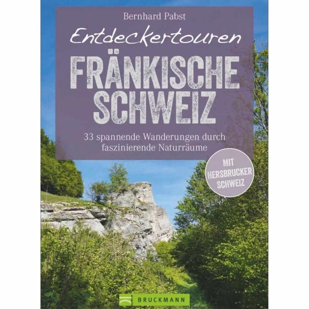 ENTDECKERTOUREN FRÄNKISCHE SCHWEIZ - Wanderführer