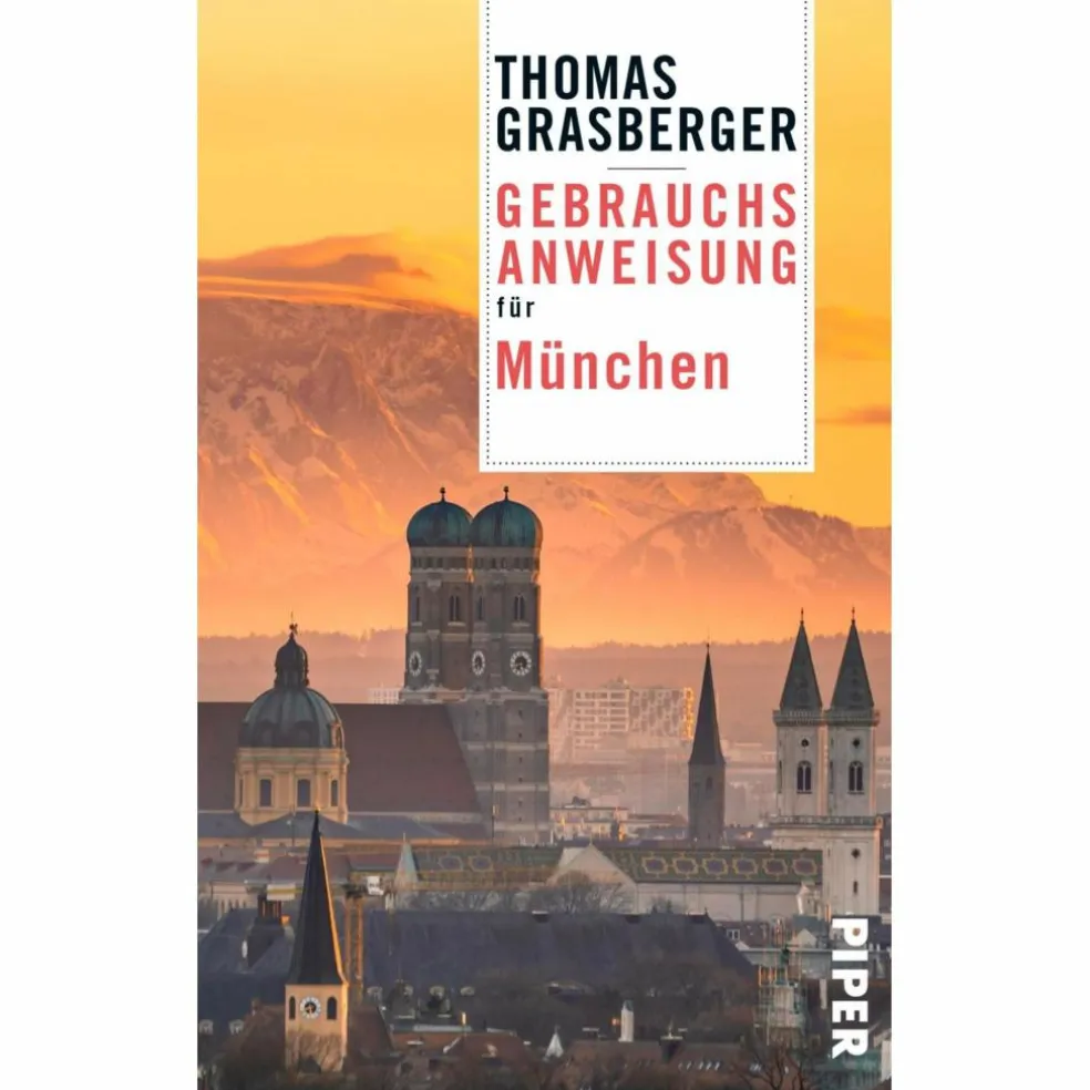 GEBRAUCHSANWEISUNG FÜR MÜNCHEN - Reiseführer