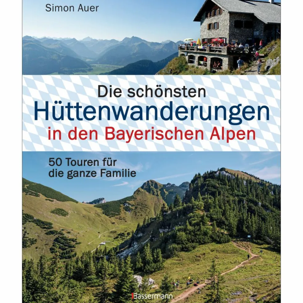 HÜTTENWANDERUNGEN BAYERISCHE ALPEN - Wanderführer