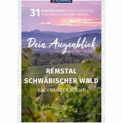 KOMPASS DEIN AUGENBLICK REMSTAL UND SCHWÄBISCHER WALD - Wanderführer