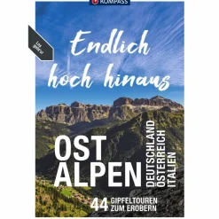 KOMPASS ENDLICH HOCH HINAUS - OSTALPEN - Wanderführer