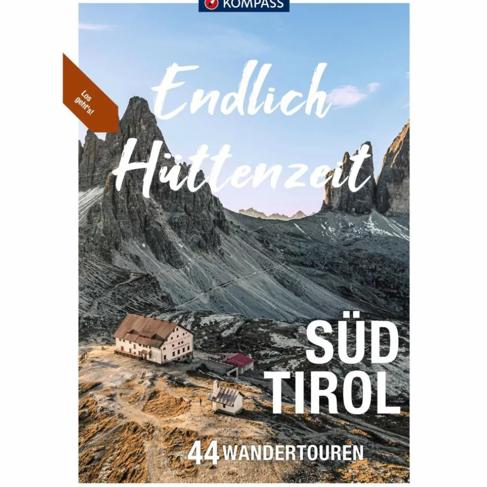 KOMPASS ENDLICH HÜTTENZEIT - SÜDTIROL - Wanderführer