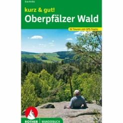 KURZ & GUT! OBERPFÄLZER WALD - Wanderführer