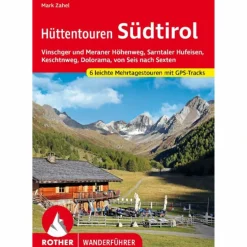 LEICHTE HÜTTENTOUREN SÜDTIROL - Wanderführer