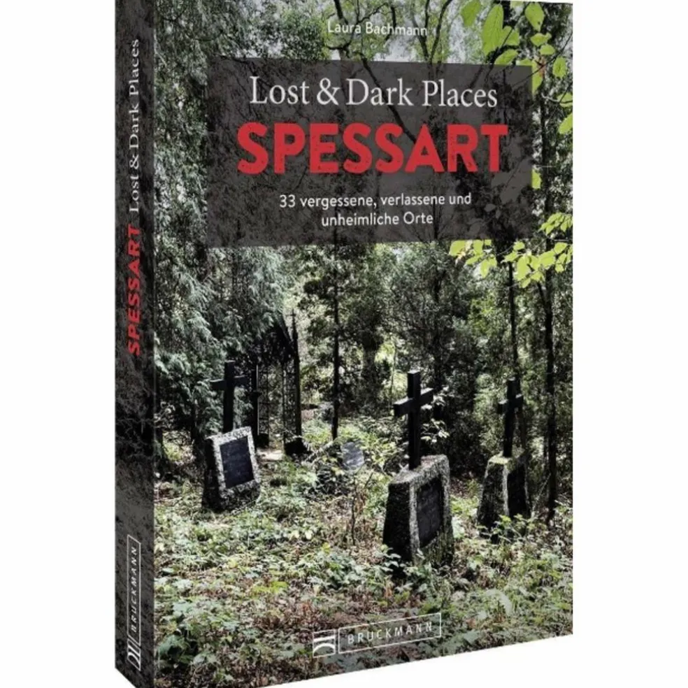 LOST & DARK PLACES SPESSART - Reiseführer