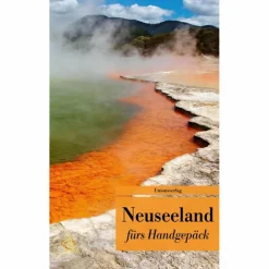 NEUSEELAND FÜRS HANDGEPÄCK - Reisebericht
