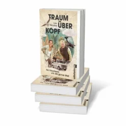 TRAUM ÜBER KOPF - Reisebericht