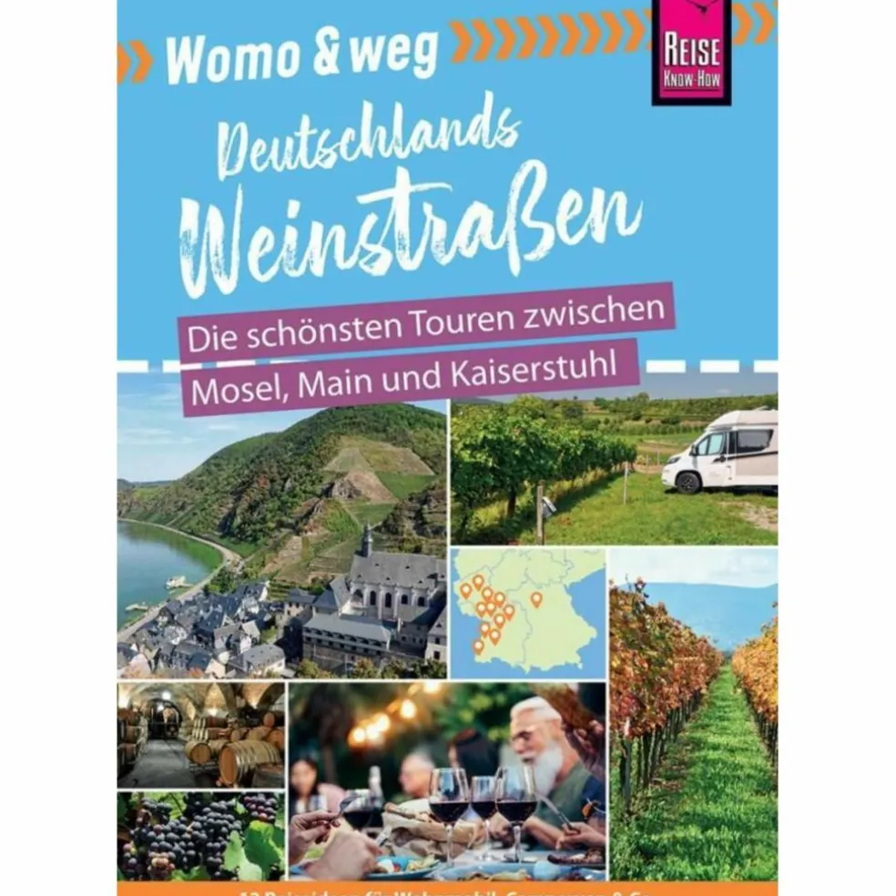 WOMO & WEG: DEUTSCHE WEINSTRAßEN - Reiseführer
